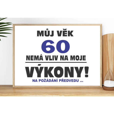 Fotoobraz Můj věk 60 nemá vliv na moje výkony
