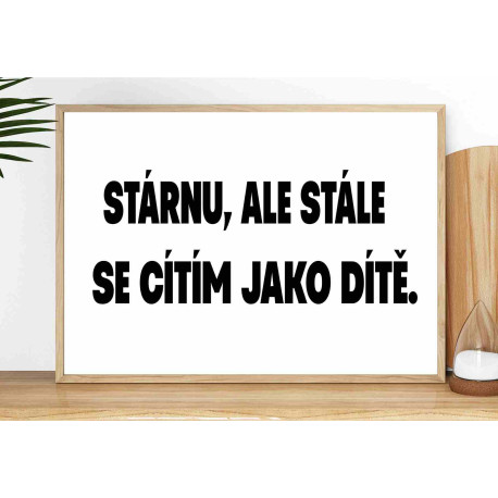 Fotoobraz Stárnu, ale stále se cítím jako dítě