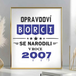 Fotoobraz Opravdoví borci se narodili v roce 2007