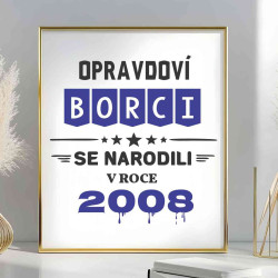Fotoobraz Opravdoví borci se narodili v roce 2008