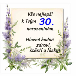 Papírové přání k 30 narozeninám Hlavně hodně zdraví, štěstí a lásky