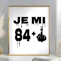 Obraz k 85. narozeninám – Je mi 84 plus prostředníček