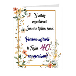 Přání k 40 narozeninám - Ty nikdy nezestárněš