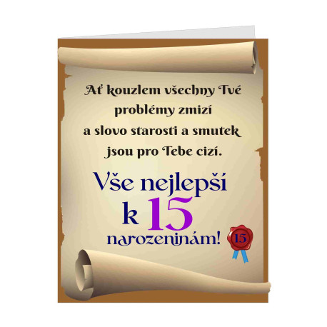 Ať kouzlem všechny Tvé problémy zmizí - srdečné přání k 15 narozeninám 