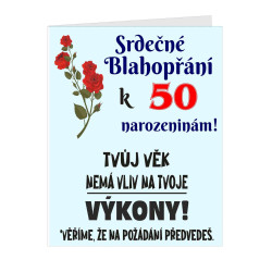 Blahopřání k 50 narozeninám - Tvůj věk nemá vliv na tvoje výkony