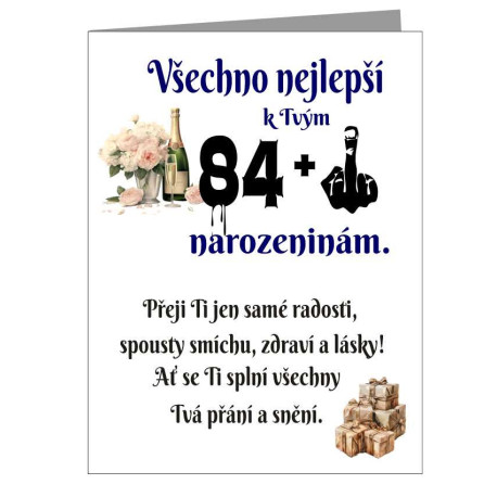 Vtipné přání k 85 narozeninám - Je ti 84 plus prostředníček