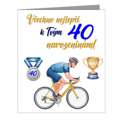 Přání pro cyklistu - Všchno nejlepší k Tvým 40 narozeninám