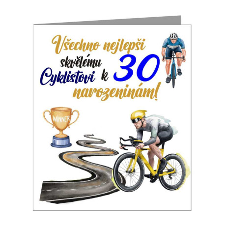 Přání  - Všechno nejlepší skvělému cyklistovi k 30 narozeninám
