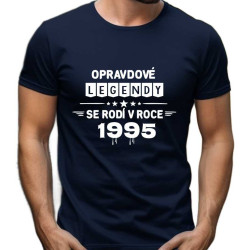 Pánské tričko - Opravdové Legendy se rodí v roce 1995