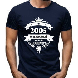 Pánské tričko - Rok 2005 zrození legendy