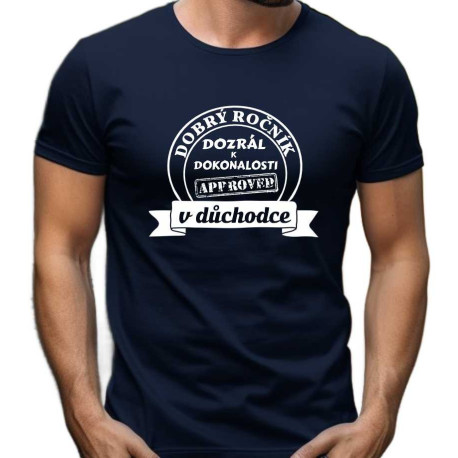 Pánské tričko – Dobrý ročník dozrál k dokonalosti v důchodce