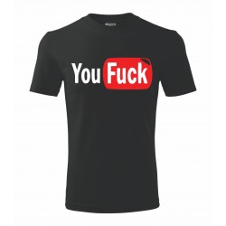 Pánské tričko You FUCK, parodie na YouTube