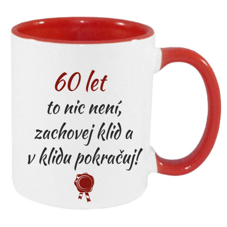 Hrnek k narozeninám - 60 let to nic není