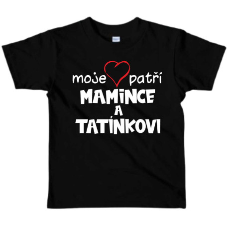 Dětské tričko Moje srdce patří mamince a tatínkovi
