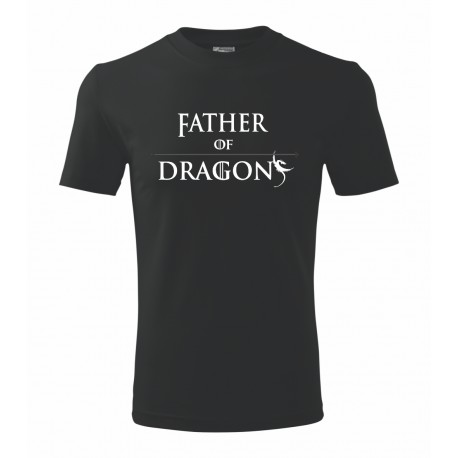 Father of dragons, otec od draků. Pánské dárkové tričko pro milovníky seriálu Hra o Trůny.