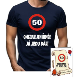 Pánské tričko 50 omezuje jen řidiče, já jedu dál + přání k 50. narozeninám