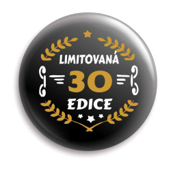Placka k 30 narozeninám - limitovaná edice