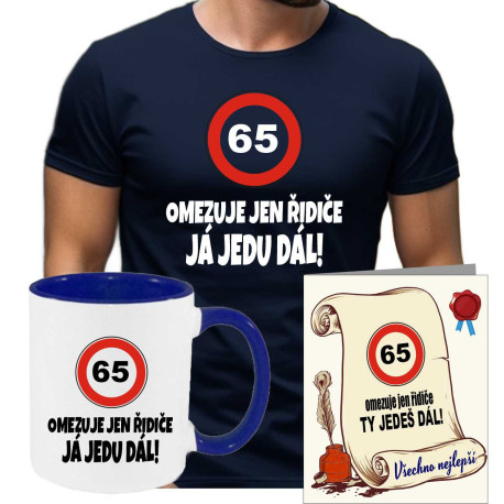 Narozeninové tričko - 65 omezuje jen řidiče, já jedu dál.