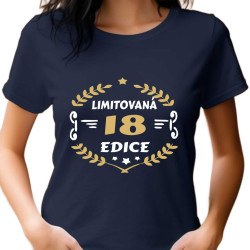 Dámské narozeninové triko - 18 limitovaná edice
