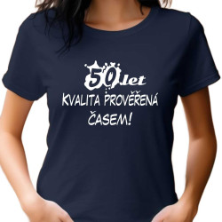 Dámské tričko – 50 let Kvalita prověřená časem