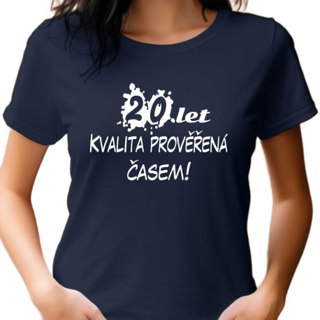 Dámské tričko – 20 let Kvalita prověřená časem