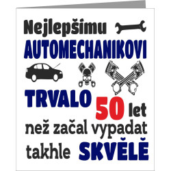 Vtipné přání  k 50 narozeninám pro Automechanika