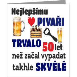 Vtipné přání k 50 narozeninám - Nejlepšímu pivaři trvalo 50 let než začal vypadat takhle skvělě
