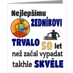 Vtipné přání k 50 narozeninám pro muže povoláním zedník