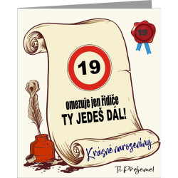 Vtipné přání k 19. narozeninám – 19 omezuje jen řidiče ty jedeš dál