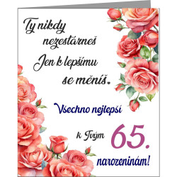 Přání - Ty nikdy nezestárneš. Všechno nejlepší k 65 narozeninám