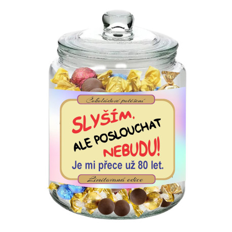 Čokoládové bonbony – Slyším, ale poslouchat nebudu je mi přece už 80 let