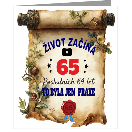 Vtipné přání k 65 narozeninám - Život začíná v 65 letech
