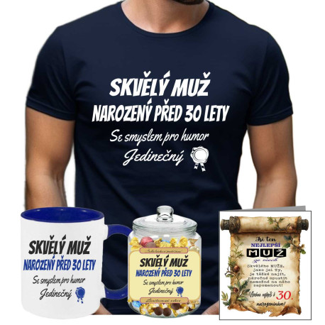 Pánské tričko - Skvělý muž narozený před 30 lety