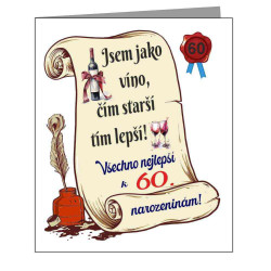 Přání k 60 narozeninám - Jsem jako víno, čím starší tím lepší