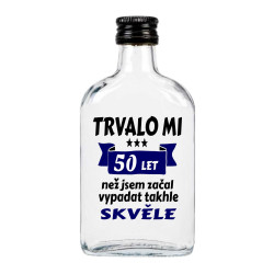 Placatka k 50 narozeninám - Trvalo mi 50 let