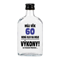 Placatka k 60 narozeninám - Můj věk 60 let nemá vliv na moje výkony.