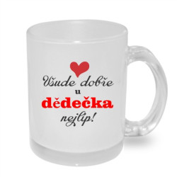 Hrnek Všude dobře u dědečka nejlíp