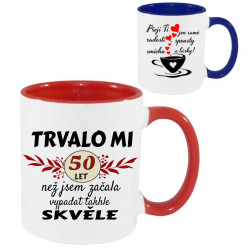 Hrnek k 50. narozeninám - Trvalo mi 50 let