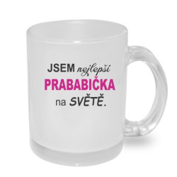 Hrnek Jsem nejlepší Prababička na světe.