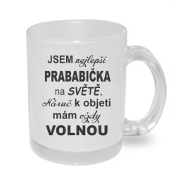 Hrnek Prababička - náruč k objetí mám vždy volnou.