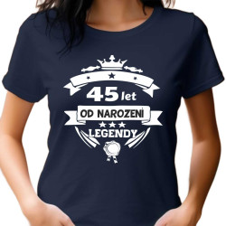 Dámské tričko - 45 let od narození legendy