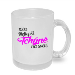 Hrnek pro Tchýni - 100% nejlepší tchýně na světě.