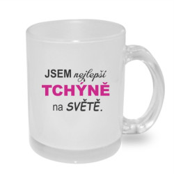 Hrnek pro Tchýni - Jsem nejlepší tchýně na světě.