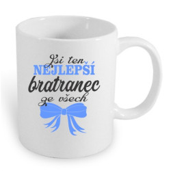 Hrnek pro bratrance - Jsi ten nejlepší Bratranec ze všech