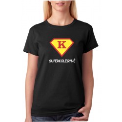 Tričko s potiskem super kolegyně ve znaku supermana
