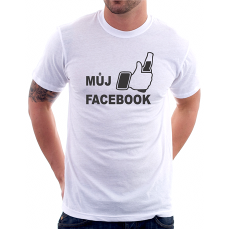 Pánské vtipné tričko Můj facebook, dárek pro chlapce nebo muže 