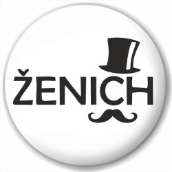 Placka - Ženich s knírkem