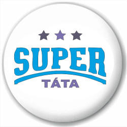 Kulatá placka s potiskem super táta