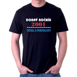 Dárek k 21 narozeninám. Pánské tričko Dobrý ročník 2001 dozrál k dokonalosti.
