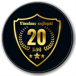 Kulatá placka s potiskem 20 let  - Všechno nejlepší